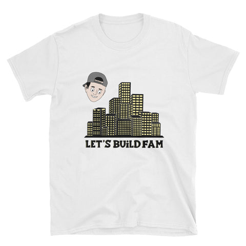 Let's Build Fam Shirt
